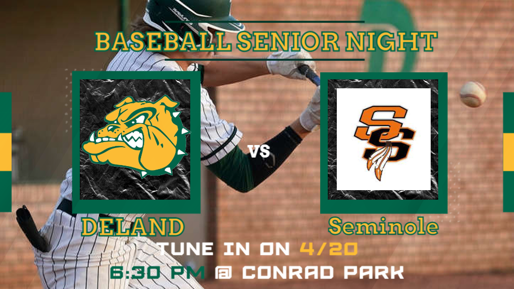 TONIGHT:  Baseball SENIOR Night 4/20/2022 vs. Sanford Seminole